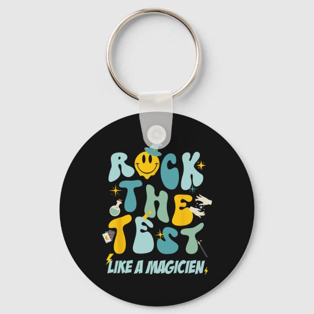 The Test Like A Magicien Testing Day Teacher Stude Keychain (Front)