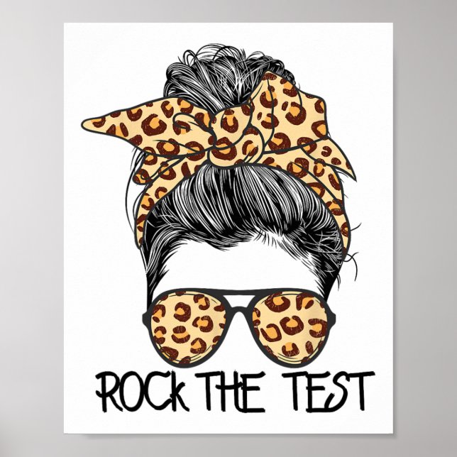 The Test Messy Bun Teacher Test Day Testing Day Te Poster (Front)