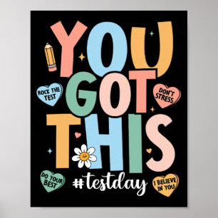 The Test Motivational Testing Day Teacher You Got  Poster