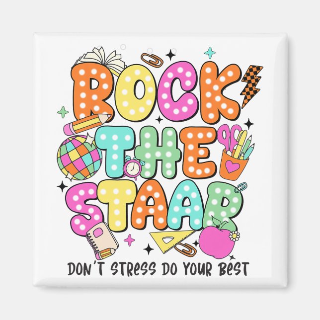 The Test Staar Day Teacher Motivational Testing Da Magnet (Front)