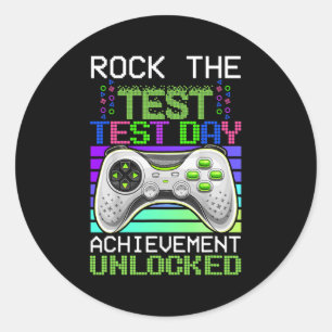 The Test Teacher Day Gaming Gamer Test Day Unlocke Classic Round Sticker