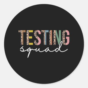 The Test Teacher Test Day Testing Squad Leopard Te Classic Round Sticker