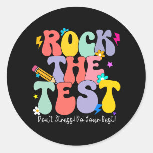 The Test Test Day Staar Testing Motivational Teach Classic Round Sticker