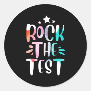 The Test Testing Day Motivational Teacher Student Classic Round Sticker