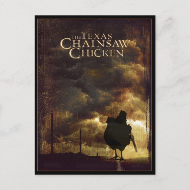THE TEXAS CHAINSAW CHICKEN POSTCARD (Front)