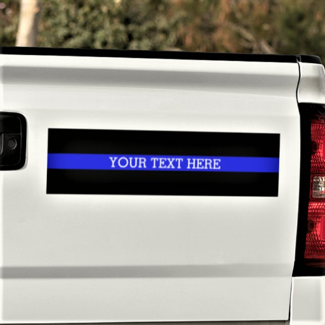 The Thin Blue Line - Your Text Here Bumper Sticker (Creator Uploaded)