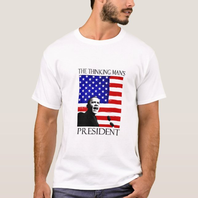 THE THINKING MAN'S PRESIDENT T-Shirt (Front)