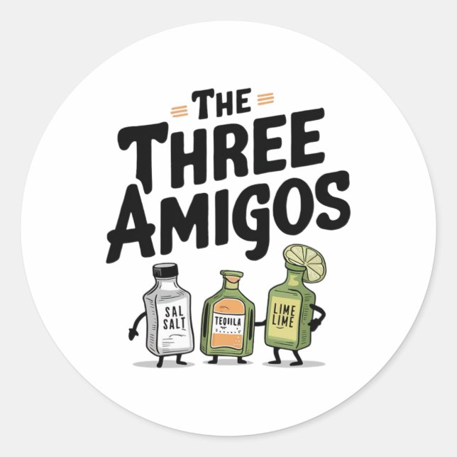 The Three Amigos Cinco De Mayo Tequila Salt And Li Classic Round Sticker (Front)