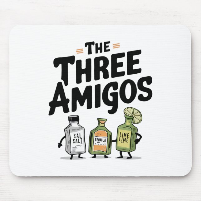 The Three Amigos Cinco De Mayo Tequila Salt And Li Mouse Pad (Front)