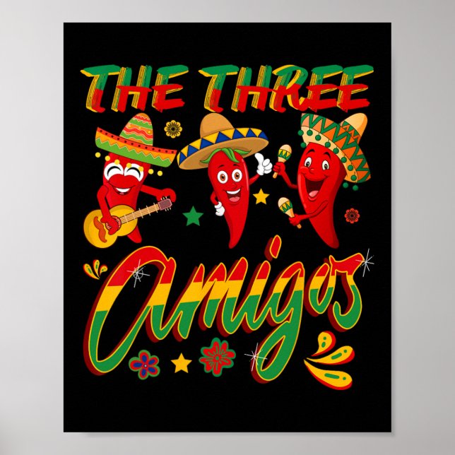 The Three Amigos - Funny Chili Cinco De Mayo  Poster (Front)