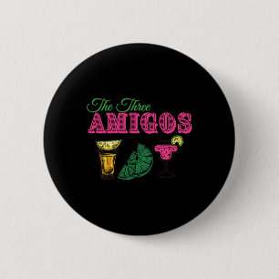 The Three Amigos Funny Cinco De Mayo 2 Inch Round Button