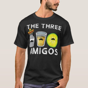 The Three Amigos Funny Cinco De Mayo Drinkin T-Shirt