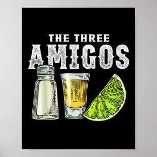 The Three Amigos Lime Salt Tequila Funny Cinco De Poster