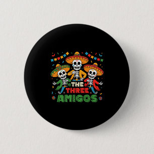 The three amigos mexican cinco de mayo premium 2 inch round button