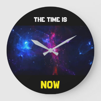 THE TIME IS NOW CLOCK