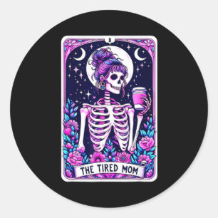 The Tired Mom Tarot Card Skeleton Mom Halloween Sk Classic Round Sticker