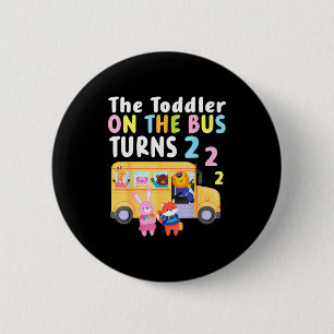 The Toddler On The Bus Turns Two Years Cute Animal 2 Inch Round Button