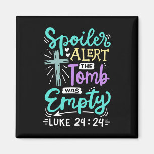 The Tomb Was Empty Jesus Christian Easter Magnet