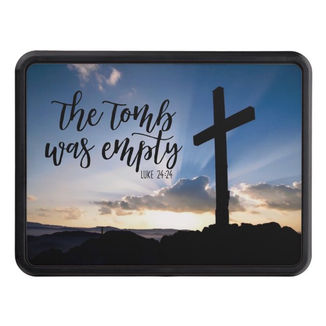 The Tomb Was Empty Trailer Hitch Cover (Front)