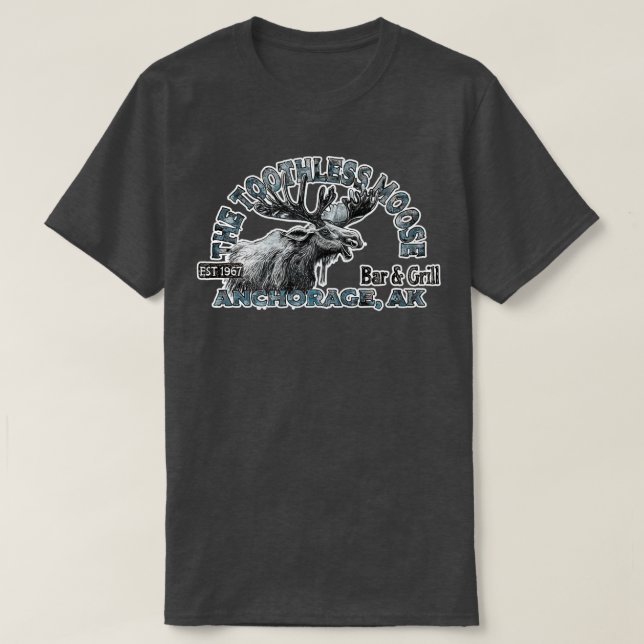 The Toothless Moose Bar T-Shirt (Design Front)