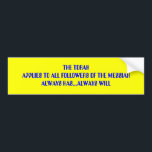THE TORAH BUMPER STICKER<br><div class="desc">APPLIES TO ALL BELIEVERS IN MESSIAH</div>