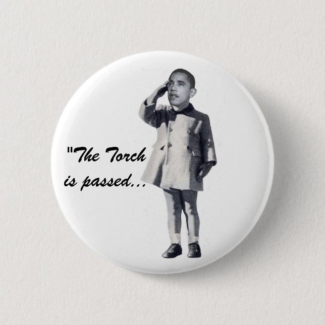 "The Torch is passed..." 2 Inch Round Button (Front)