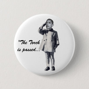 "The Torch is passed..." 2 Inch Round Button
