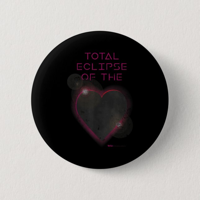The Total Eclipse Solar Heart Astronomy 2 Inch Round Button (Front)