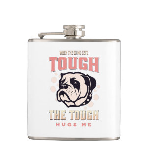 The Tough Hugs Me Humourous Inspirational Quote  Hip Flask