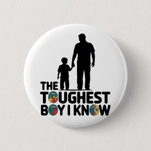 The Toughest Boy I Know Autism Fathers Day 2 Inch Round Button