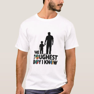 The Toughest Boy I Know Autism Fathers Day T-Shirt