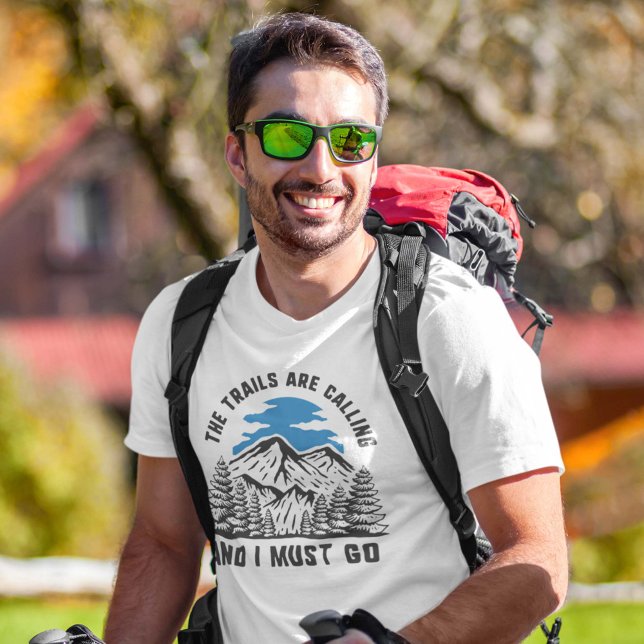 The Trails Are Calling T-Shirt (Creator Uploaded)