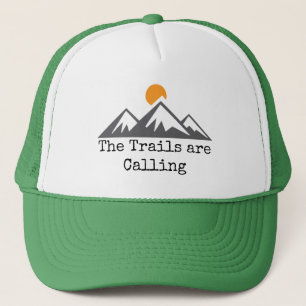 The Trails Are Calling Trucker Hat