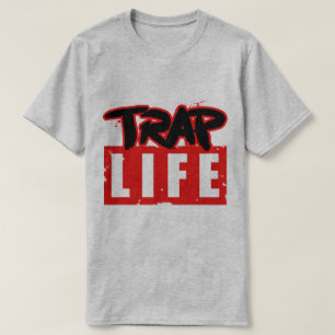 The Trap Life T-Shirt
