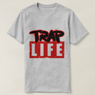 The Trap Life T-Shirt