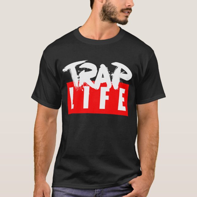 The Trap Life T-Shirt (Front)