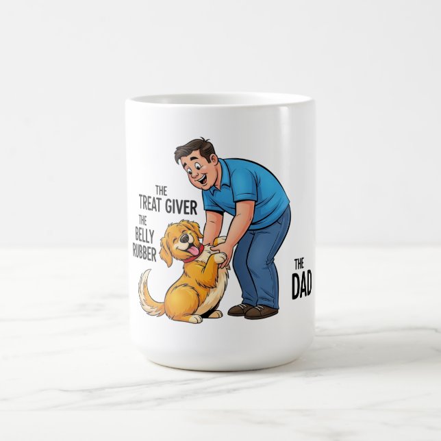 The Treat Giver The Belly Rubber The Dad Coffee Mug (Center)