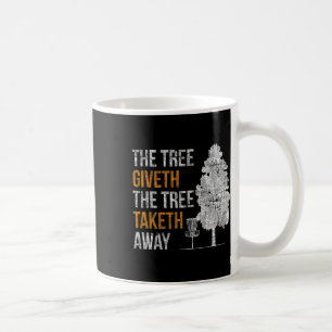 The Tree Gives Coffee Mug