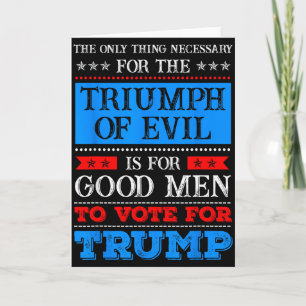 The Triumph Of Evil Anti Trump  Card
