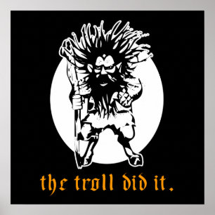 The Troll Did It Poster