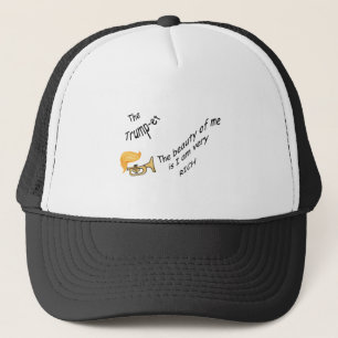 The Trump-et - The beauty of me..... Trucker Hat