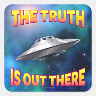 The Truth is Out There - Flying Saucer UFO Galaxy Square Sticker