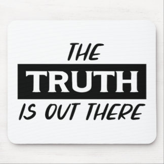 The Truth is Out There Mouse Pad