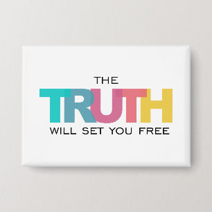 The Truth will set you Free