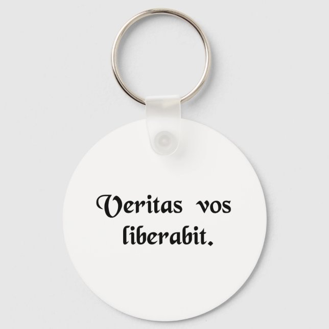 The truth will set you free. keychain (Front)