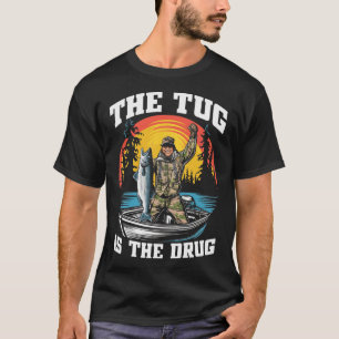The Tug Is My Drug Funny Fishing Tee For Anglers 