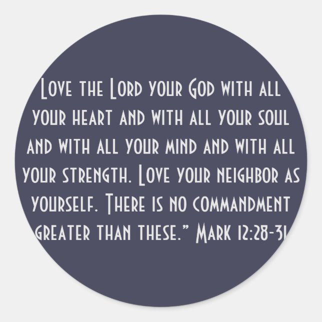 The Two Greatest Commandments Classic Round Sticker (Front)