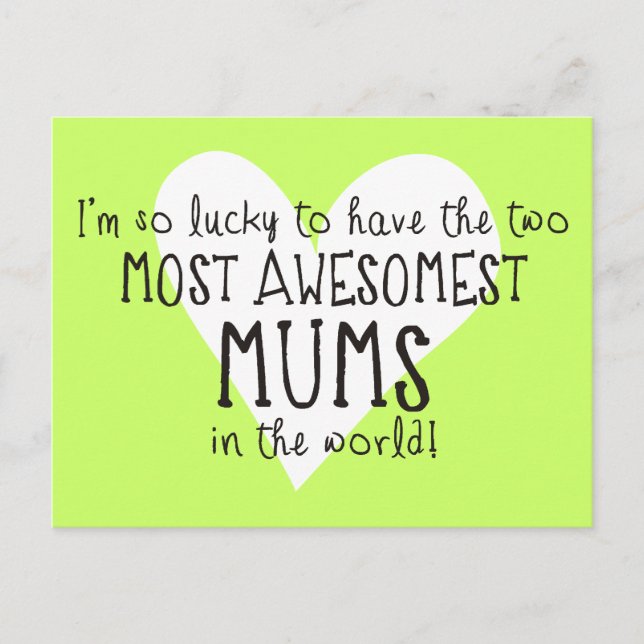 The Two Most Awesomest Mums In The World Postcard (Front)