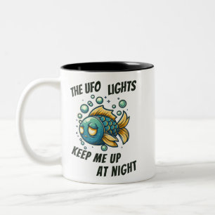 The UFO lights keep me up at night Two-Tone Coffee Mug