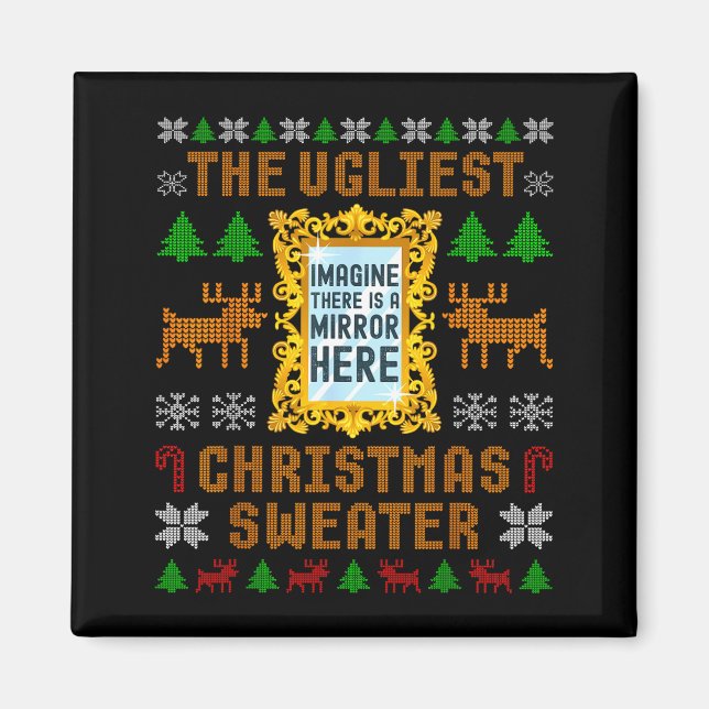 The Ugliest Christmas Sweater With An Image Of A M Magnet (Front)